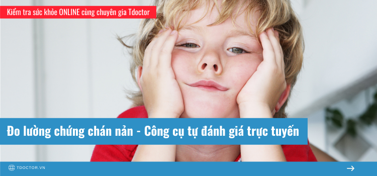 Đo lường chứng chán nản - Công cụ tự đánh giá trực tuyến